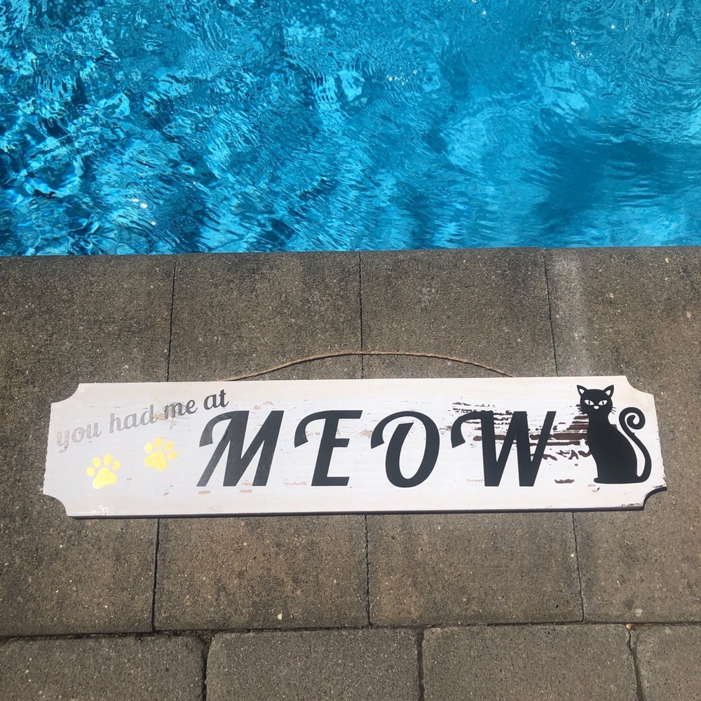 “You had me at MEOW” whitewash farmhouse wood sign